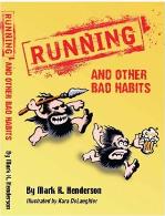 Running and Other Bad Habits